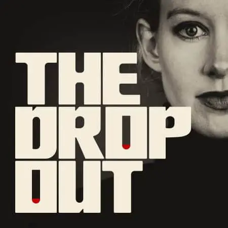 Binge-Worthy Podcasts You Need In Your Life | The Dropout | Appamatix.com